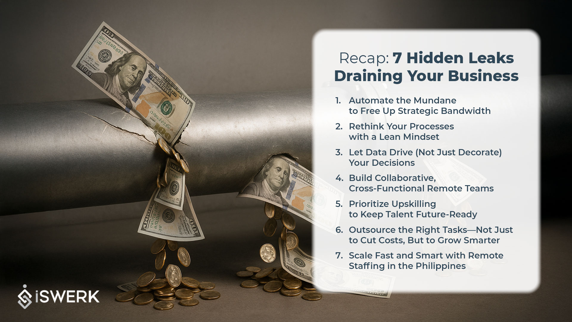 Remote Staffing - 7 Hidden Leaks Draining Your Business - iSwerk PH